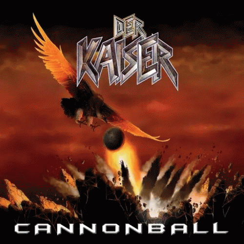 Der Kaiser : Cannonball